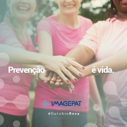 Outubro Rosa - Prevenção é Vida!